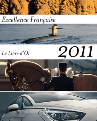 Excellence Française. Le Livre d'or 2011, Edition bilingue français-anglais
