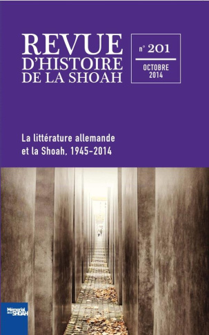 Revue d'histoire de la Shoah N° 201 : La littérature allemande et la shoah 1945-2014