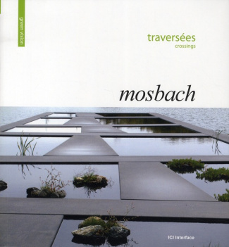 Mosbach. Traversées crossing