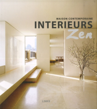 Intérieurs zen. Maison contemporaine