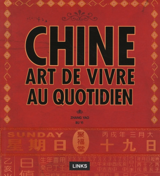 Chine. Art de vivre au quotidien