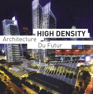 High Density. Architecture du futur