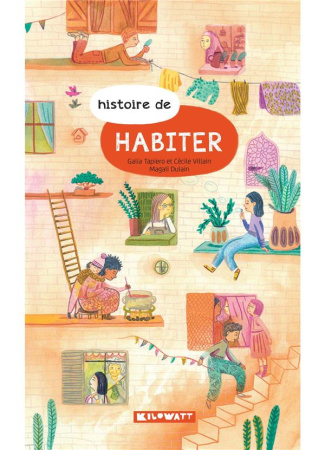 Histoire de habiter. 1e édition