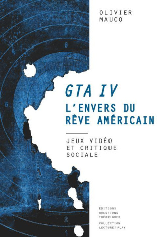 GTA IV L ENVERS DU REVE AMERICAIN JEUX VIDEO ET CRITIQUE SOCIALE