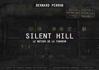 Silent Hill/Le moteur de la terreur