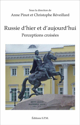 Russie d'hier et d'aujourd'hui. Perceptions croisées