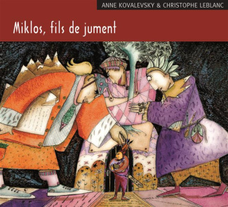 Miklos, fils de jument. 1 CD audio