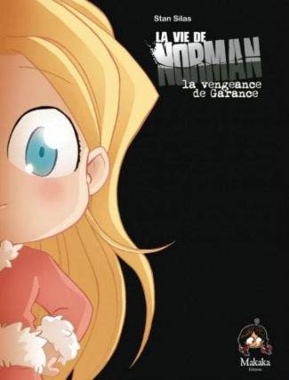 La vie de Norman Tome 3 : La vengeance de Garance