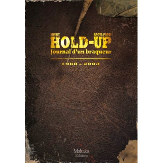 Hold-up : journal d'un braqueur Tome 2 : 1988-2003