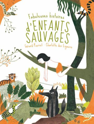 Fabuleuses histoires d'enfants sauvages