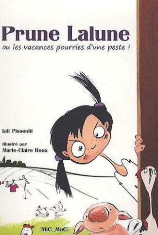 Prune Lalune ou les vacances pourries d'une peste !