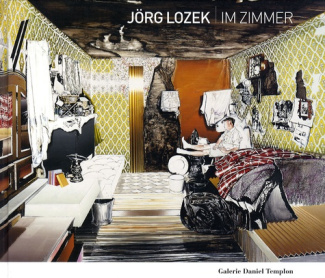 Jörg Lozek/im Zimmer. Edition bilingue français-anglais