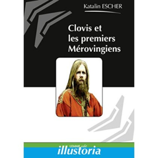 Clovis et les premiers Mérovingiens