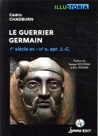 Le guerrier Germain. 1er s. av. - IIIe s. apr. J.-C.
