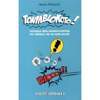 Tonmblokoto ! Lexique des onomatopées en créole de Guadeloupe