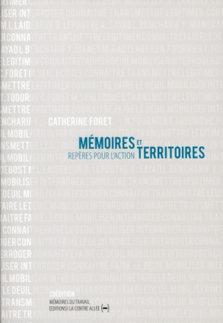 Mémoires et territoires. Repères pour l'action