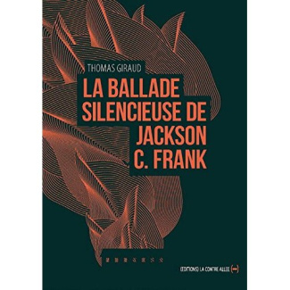 La ballade silencieuse de Jackson C. Franck