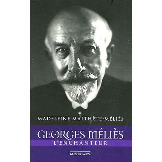 Georges Méliès l'enchanteur