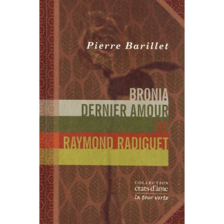 Bronia, dernier amour de Raymond Radiguet. Un entretien avec Bronia Clair