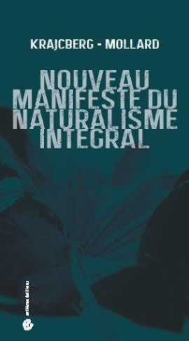 Nouveau manifeste du naturalisme intégral