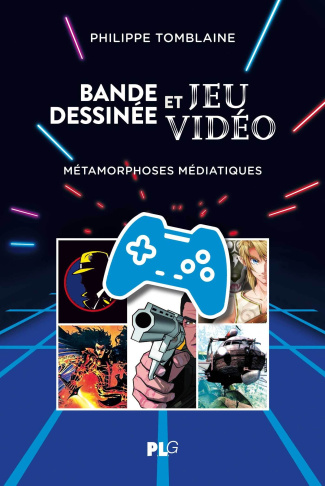 Bande dessinée et jeu vidéo. Métamorphoses médiatiques
