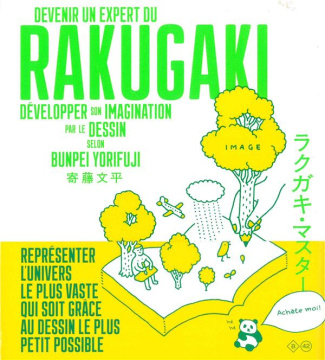 Devenir un expert du rakugaki. Développer son imagination par le dessin
