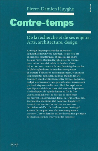 Contre-temps. De la recherche et de ses enjeux. Arts, architecture, design