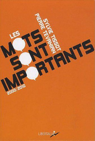 LES MOTS SONT IMPORTANTS 2000-2010
