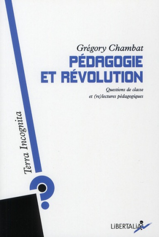 Pédagogie et Révolution. Questions de classe et (re)lectures pédagogiques