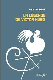 LA LEGENDE DE VICTOR HUGO