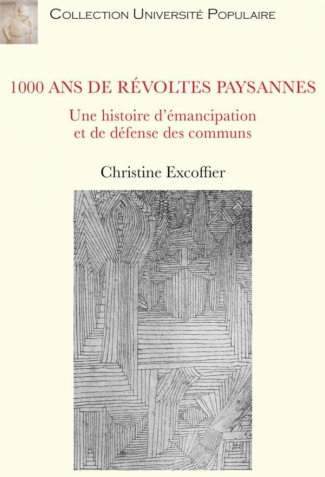 1000 ans de révoltes paysannes. Une histoire d'émancipation et de défense des communs