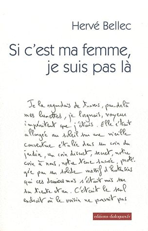 Si c'est ma femme, je suis pas là