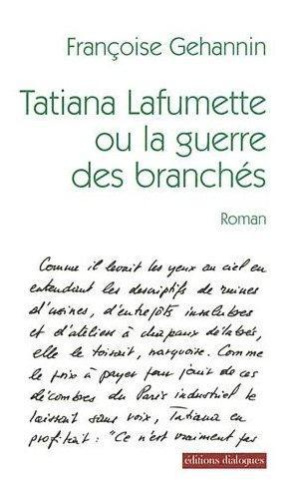 Tatiana Lafumette ou la guerre des branchés