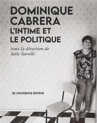 Dominique Cabrera. L'intime et le politique
