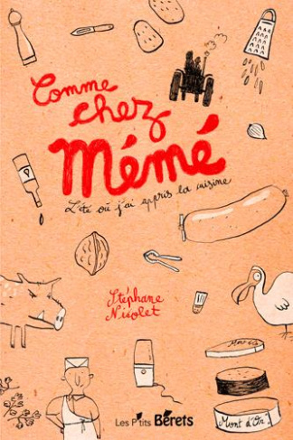 Comme chez mémé. L'été où j'ai appris la cuisine