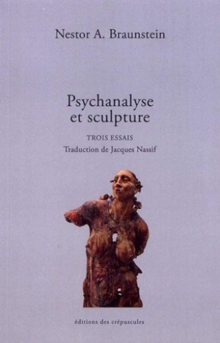 Psychanalyse et sculpture. Trois essais