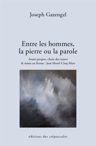 Entre les hommes, la pierre ou la parole