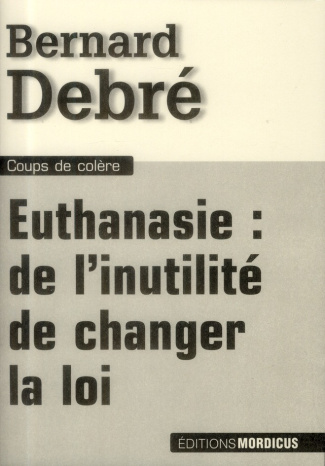 Euthanasie : de l'inutilité de changer la loi