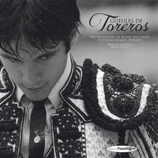 Gueules de toreros. Edition bilingue français-espagnol