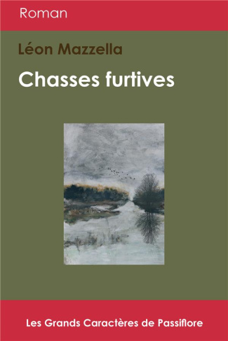 Chasses furtives [EDITION EN GROS CARACTERES