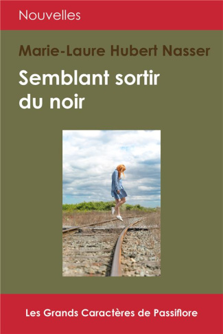 Semblant sortir du noir [EDITION EN GROS CARACTERES