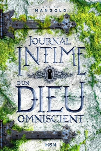 Journal intime d'un Dieu omniscient
