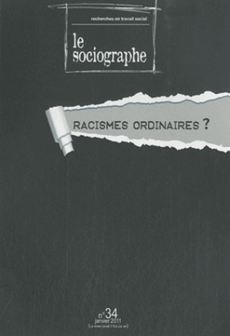Le sociographe N° 34, Janvier 2011 : Racismes ordinaires ?
