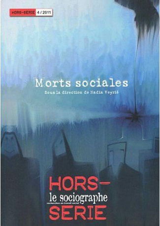 Le sociographe Hors-série N° 4, Juin 2011 : Morts sociales