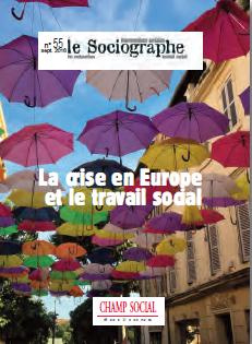 Le sociographe N° 55, septembre 2016 : Le travail social à l'épreuve des crises en Europe