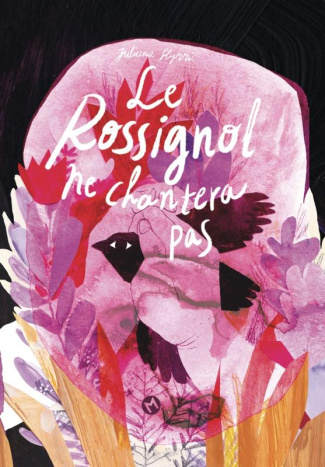 Le rossignol ne chantera pas