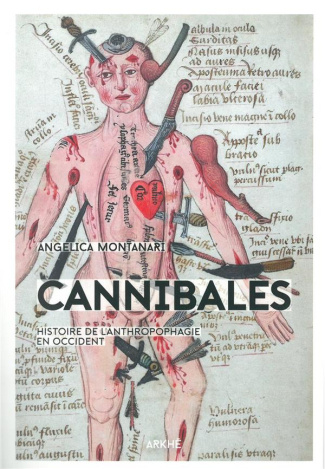 Cannibales. Histoire de l?anthropophagie en Occident