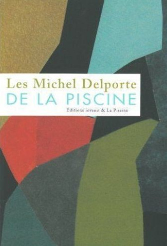 Les Michel Delporte de La Piscine