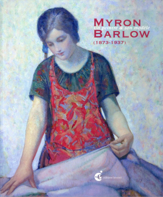 Myron Barlow (1873-1937). Un peintre et son modèle, Edition bilingue français-anglais