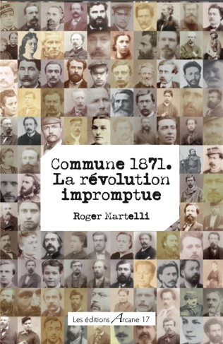 Commune 1871. La révolution impromptue